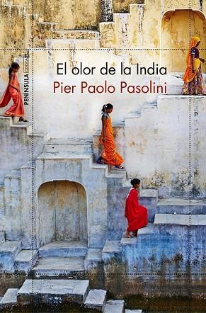 OLOR DE LA INDIA, EL | 9788499426358 | PASOLINI, PIER PAOLO | Llibreria Drac - Llibreria d'Olot | Comprar llibres en català i castellà online
