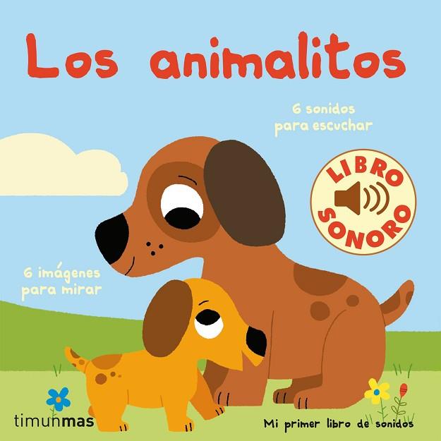 ANIMALITOS, LOS. MI PRIMER LIBRO DE SONIDOS | 9788408236856 | BILLET, MARION | Llibreria Drac - Llibreria d'Olot | Comprar llibres en català i castellà online