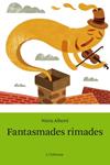 FANTASMADES RIMADES | 9788492671168 | ALBERTI, NURIA | Llibreria Drac - Llibreria d'Olot | Comprar llibres en català i castellà online
