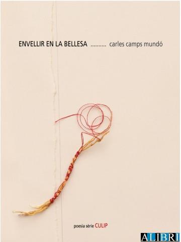 ENVELLIR EN LA BELLESA | 9788481289824 | CAMPS, CARLES | Llibreria Drac - Llibreria d'Olot | Comprar llibres en català i castellà online