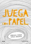 JUEGA CON PAPEL | 9788498018400 | CROOK, LYDIA | Llibreria Drac - Llibreria d'Olot | Comprar llibres en català i castellà online