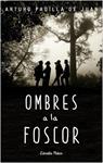 OMBRES A LA FOSCOR | 9788490578650 | PADILLA, ARTURO | Llibreria Drac - Llibreria d'Olot | Comprar llibres en català i castellà online