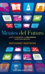 MENTES DEL FUTURO | 9788492819713 | WATSON, RICHARD | Llibreria Drac - Llibreria d'Olot | Comprar llibres en català i castellà online