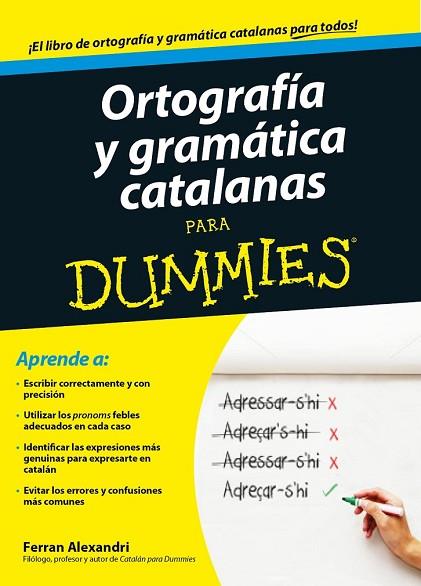 ORTOGRAFÍA Y GRAMÁTICA CATALANAS PARA DUMMIES | 9788432902048 | ALEXANDRI, FERRAN | Llibreria Drac - Llibreria d'Olot | Comprar llibres en català i castellà online