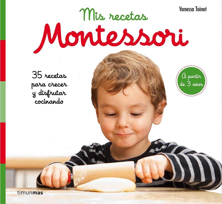 MIS RECETAS MONTESSORI | 9788408201632 | TOINET, VANESSA | Llibreria Drac - Llibreria d'Olot | Comprar llibres en català i castellà online