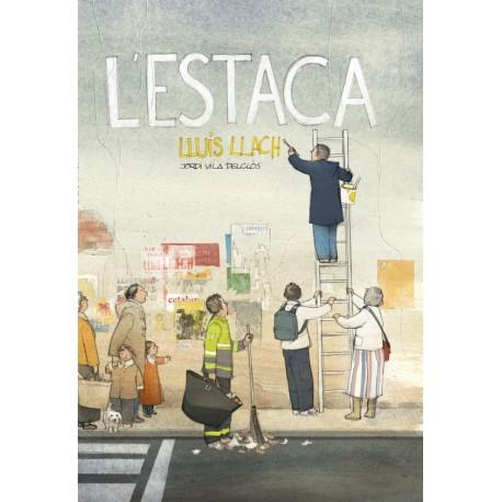 ESTACA, L' | 9788415315490 | LLACH, LLUIS | Llibreria Drac - Llibreria d'Olot | Comprar llibres en català i castellà online