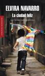 CIUDAD FELIZ, LA | 9788439722465 | NAVARRO, ELVIRA | Llibreria Drac - Llibreria d'Olot | Comprar llibres en català i castellà online