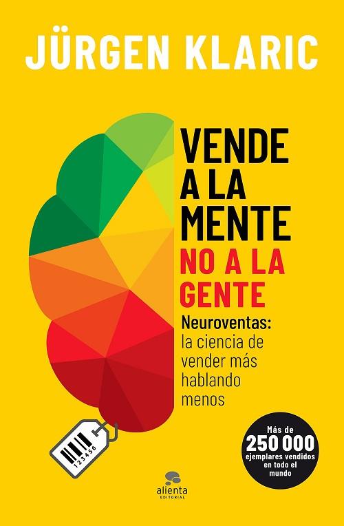 VENDE A LA MENTE, NO A LA GENTE | 9788413440255 | KLARIC, JÜRGEN | Llibreria Drac - Librería de Olot | Comprar libros en catalán y castellano online