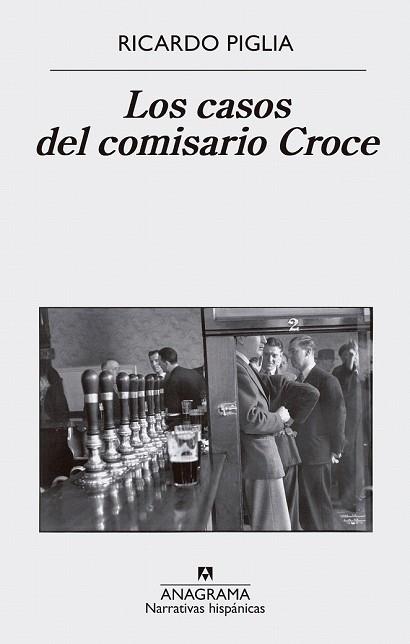 CASOS DEL COMISARIO CROCE, LOS | 9788433998606 | PIGLIA, RICARDO | Llibreria Drac - Llibreria d'Olot | Comprar llibres en català i castellà online