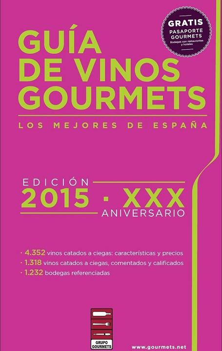 GUIA DE VINOS GOURMETS 2015 | 9788495754691 | AA.DD. | Llibreria Drac - Llibreria d'Olot | Comprar llibres en català i castellà online