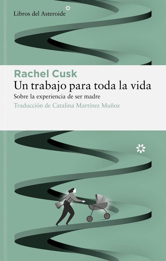 TRABAJO PARA TODA LA VIDA, UN | 9788417977771 | CUSK, RACHEL | Llibreria Drac - Llibreria d'Olot | Comprar llibres en català i castellà online