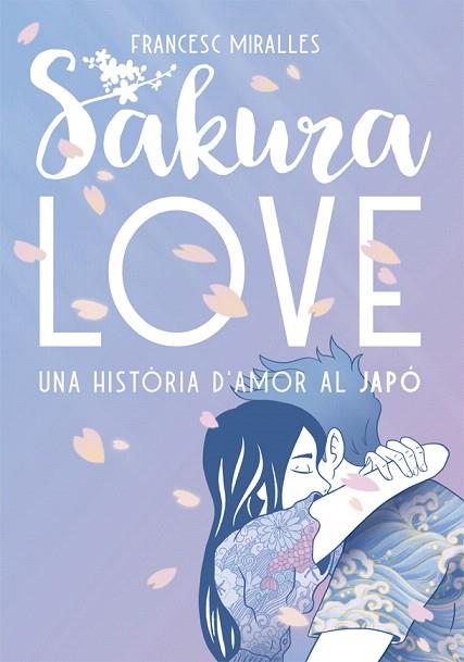 SAKURA LOVE (CAT) | 9788424664947 | MIRALLES, FRANCESC | Llibreria Drac - Librería de Olot | Comprar libros en catalán y castellano online