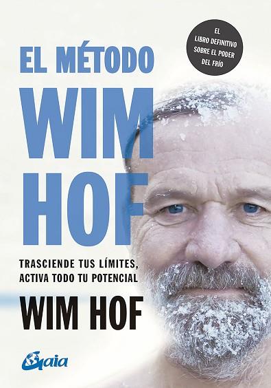 MÉTODO WIM HOF, EL | 9788484458838 | HOF, WIM | Llibreria Drac - Librería de Olot | Comprar libros en catalán y castellano online