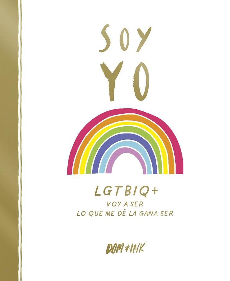 SOY YO | 9788417773038 | DOM & INK | Llibreria Drac - Llibreria d'Olot | Comprar llibres en català i castellà online