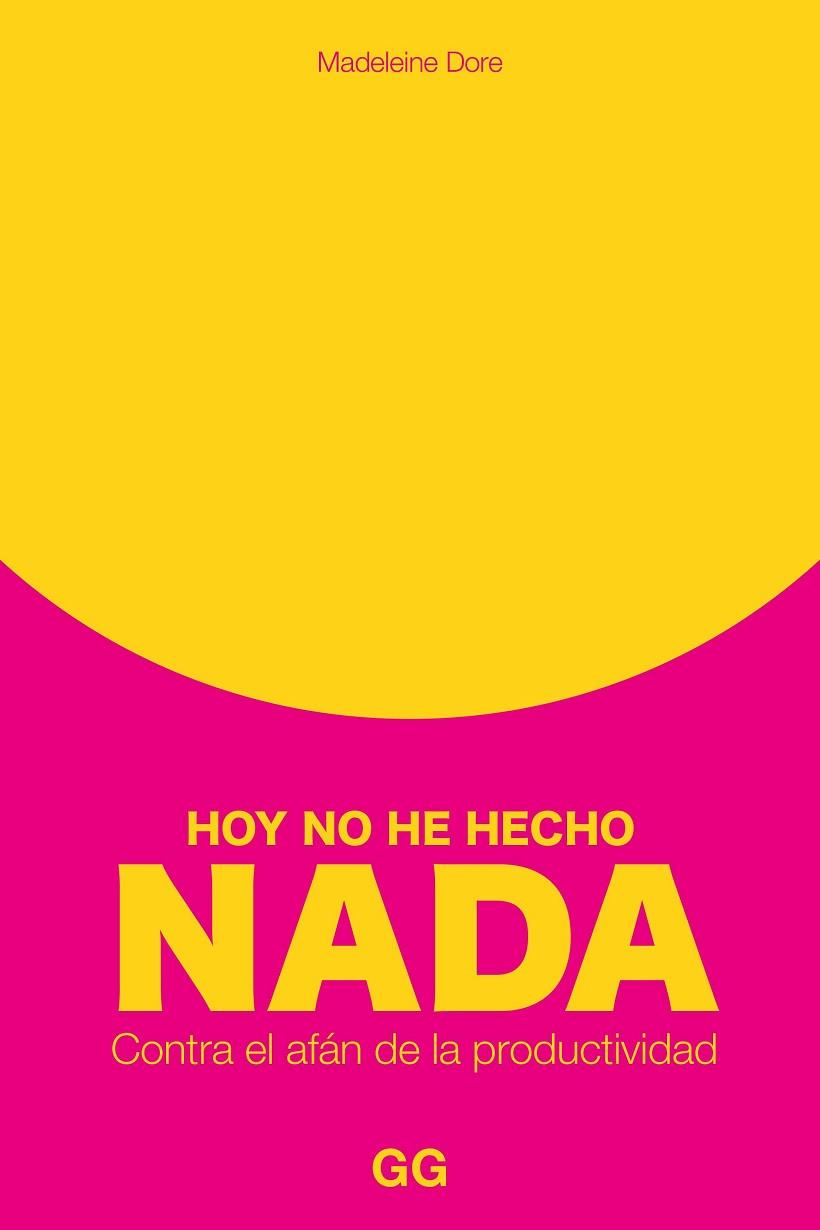 HOY NO HE HECHO NADA | 9788425234132 | DORE, MADELEINE | Llibreria Drac - Llibreria d'Olot | Comprar llibres en català i castellà online