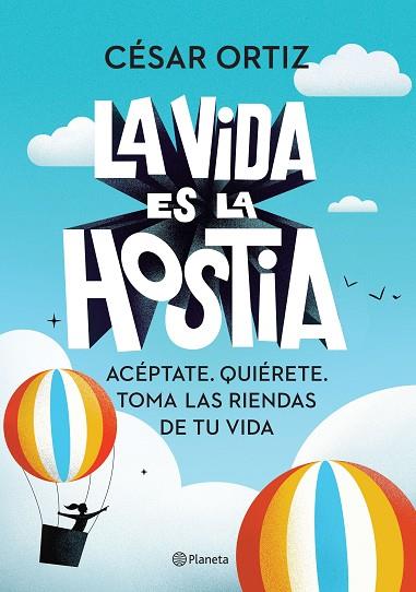 VIDA ES LA HOSTIA, LA | 9788408242338 | ORTIZ, CÉSAR | Llibreria Drac - Librería de Olot | Comprar libros en catalán y castellano online