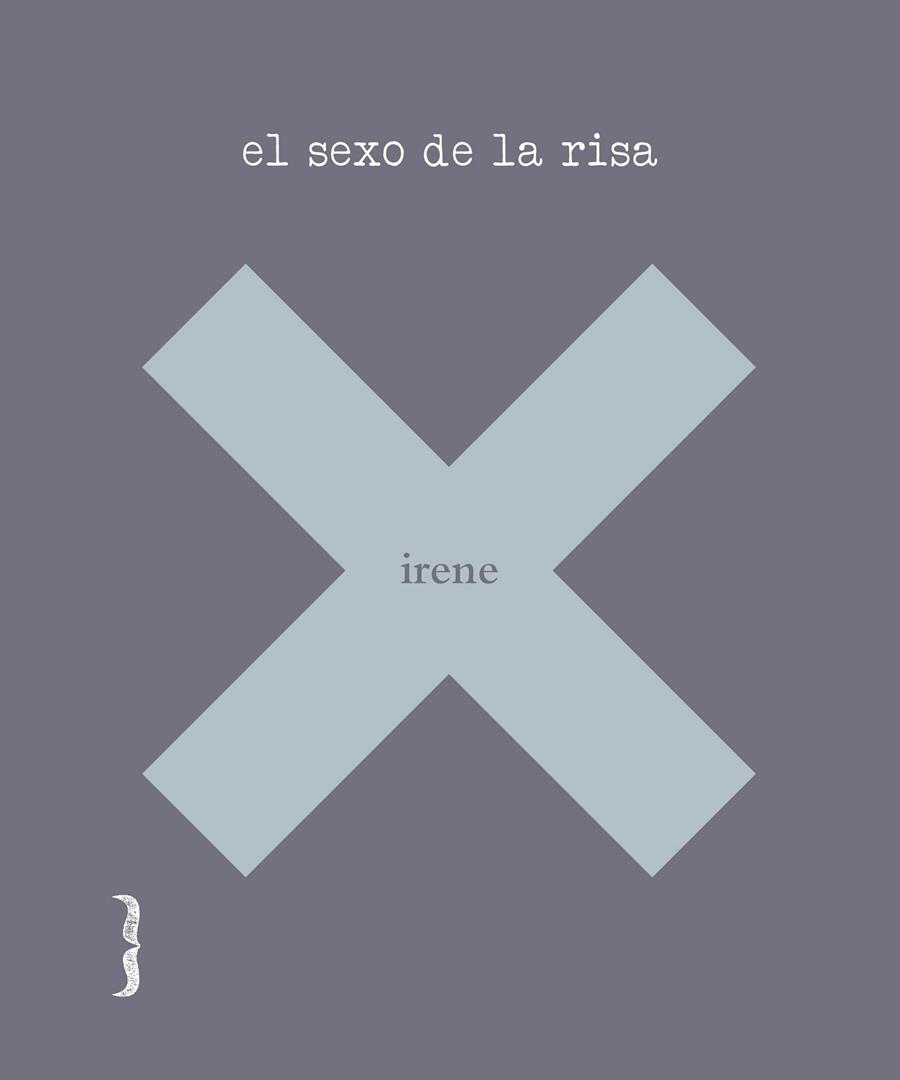 SEXO DE LA RISA, EL | 9788494261237 | IRENE X | Llibreria Drac - Llibreria d'Olot | Comprar llibres en català i castellà online