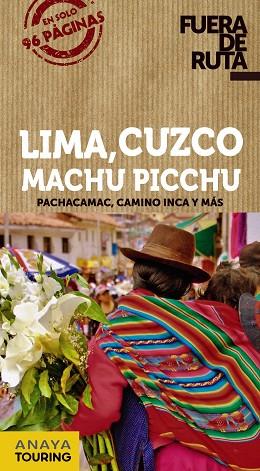 LIMA, CUZCO, MACHU PICCHU 2019 (FUERA DE RUTA) | 9788491582250 | AA.DD. | Llibreria Drac - Llibreria d'Olot | Comprar llibres en català i castellà online