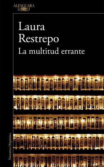 MULTITUD ERRANTE, LA | 9788420410852 | RESTREPO, LAURA | Llibreria Drac - Llibreria d'Olot | Comprar llibres en català i castellà online