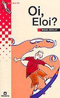 OI, ELOI ? | 9788424695644 | DESCLOT, MIQUEL | Llibreria Drac - Librería de Olot | Comprar libros en catalán y castellano online