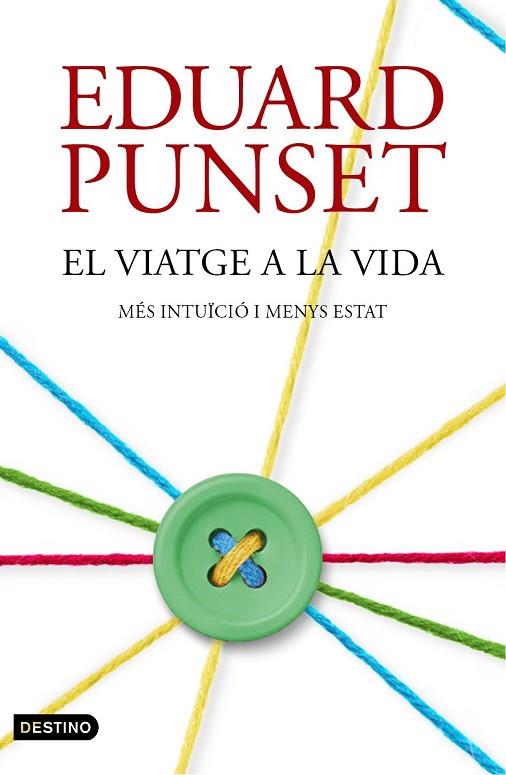 VIATGE A LA VIDA, EL | 9788497102506 | PUNSET, EDUARD | Llibreria Drac - Llibreria d'Olot | Comprar llibres en català i castellà online