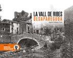 VALL DE RIBES DESAPAREGUDA, LA | 9788419736154 | DALMAU I FONT, AGUSTÍ | Llibreria Drac - Llibreria d'Olot | Comprar llibres en català i castellà online