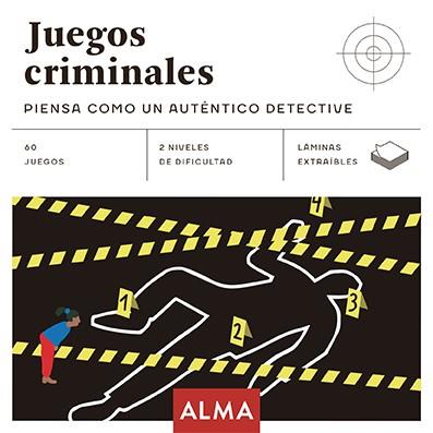 JUEGOS CRIMINALES: PIENSA COMO UN AUTÉNTICO DETECTIVE | 9788417430948 | AA.DD. | Llibreria Drac - Llibreria d'Olot | Comprar llibres en català i castellà online