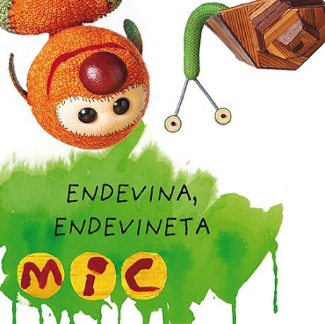 MIC. ENDEVINA, ENDEVINETA 4 | 9788424672591 | GIMÓ, LAIA; MESSEGUER, MAICA; TRIAS, MANEL | Llibreria Drac - Llibreria d'Olot | Comprar llibres en català i castellà online