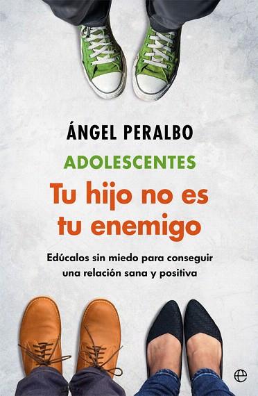ADOLESCENTES TU HIJO NO ES TU ENEMIGO | 9788491646877 | PERALBO, ÁNGEL | Llibreria Drac - Llibreria d'Olot | Comprar llibres en català i castellà online