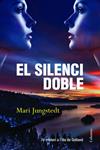 SILENCI DOBLE, EL | 9788466416177 | JUNGSTEDT, MARI | Llibreria Drac - Librería de Olot | Comprar libros en catalán y castellano online
