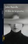 LIBRO DE LAS PRUEBAS, EL | 9788420418346 | BANVILLE, JOHN | Llibreria Drac - Llibreria d'Olot | Comprar llibres en català i castellà online