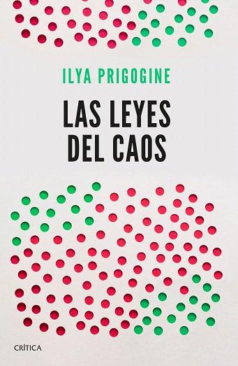 LEYES DEL CAOS, LAS | 9788491990932 | PRIGOGINE, ILYA | Llibreria Drac - Llibreria d'Olot | Comprar llibres en català i castellà online