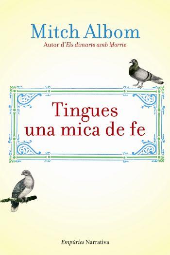 TINGUES UNA MICA DE FE | 9788497876223 | ALBOM, MITCH | Llibreria Drac - Llibreria d'Olot | Comprar llibres en català i castellà online