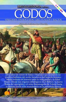 BREVE HISTORIA DE LOS GODOS (N. E. COLOR) | 9788413054049 | MIRANDA-GARCÍA, FERMÍN | Llibreria Drac - Llibreria d'Olot | Comprar llibres en català i castellà online