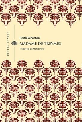 MADAME DE TREYMES | 9788418908514 | WHARTON, EDITH | Llibreria Drac - Llibreria d'Olot | Comprar llibres en català i castellà online