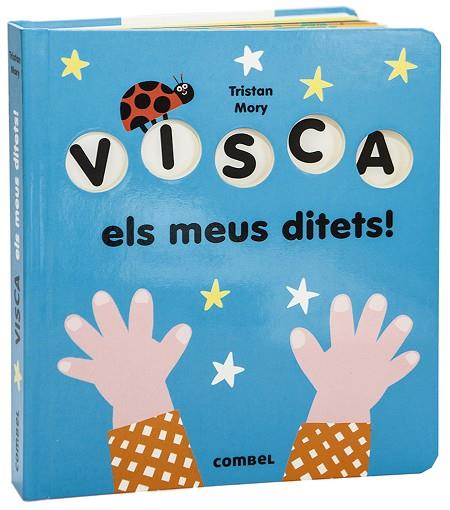 VISCA ELS MEUS DITETS! | 9788491015918 | MORY, TRISTAN | Llibreria Drac - Llibreria d'Olot | Comprar llibres en català i castellà online