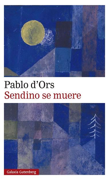 SENDINO SE MUERE | 9788417971724 | D'ORS, PABLO | Llibreria Drac - Llibreria d'Olot | Comprar llibres en català i castellà online