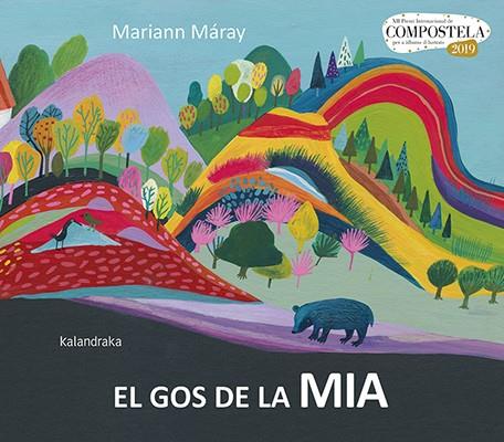 GOS DE LA MIA, EL | 9788416804825 | MÁRAY, MARIANN | Llibreria Drac - Llibreria d'Olot | Comprar llibres en català i castellà online