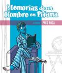 MEMORIAS DE UN HOMBRE EN PIJAMA | 9788415163312 | ROCA, PACO | Llibreria Drac - Llibreria d'Olot | Comprar llibres en català i castellà online