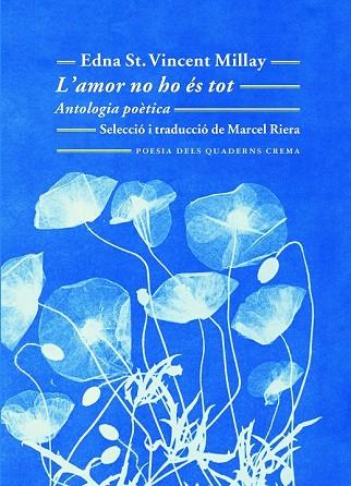 AMOR NO HO ÉS TOT, L' | 9788477275794 | ST. VINCENT MILLAY, EDNA | Llibreria Drac - Llibreria d'Olot | Comprar llibres en català i castellà online