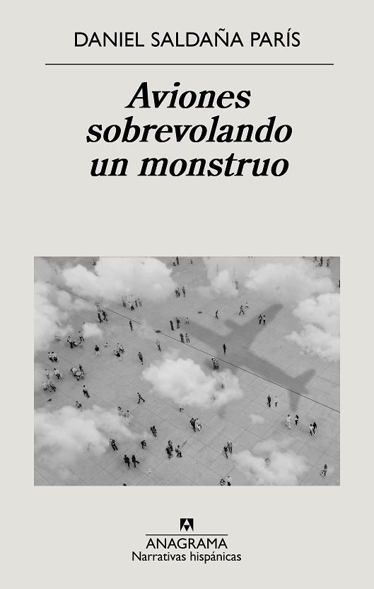 AVIONES SOBREVOLANDO UN MONSTRUO | 9788433999221 | SALDAÑA, DANIEL | Llibreria Drac - Llibreria d'Olot | Comprar llibres en català i castellà online