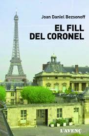 FILL DEL CORONEL, EL | 9788416853106 | BEZSONOFF, JOAN-DANIEL | Llibreria Drac - Llibreria d'Olot | Comprar llibres en català i castellà online