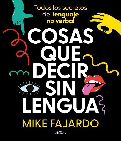 COSAS QUE DECIR SIN LENGUA | 9788419366429 | FAJARDO, MIKE | Llibreria Drac - Llibreria d'Olot | Comprar llibres en català i castellà online