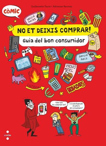 NO ET DEIXIS COMPRAR! GUIA DEL BON CONSUMIDOR | 9788466154239 | FAURE, GUILLEMETTE | Llibreria Drac - Llibreria d'Olot | Comprar llibres en català i castellà online
