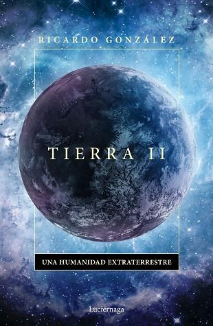 TIERRA II | 9788418015694 | GONZÁLEZ CORPANCHO, RICARDO | Llibreria Drac - Librería de Olot | Comprar libros en catalán y castellano online