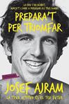 PREPARA'T PER TRIOMFAR | 9788416334681 | AJRAM, JOSEF | Llibreria Drac - Llibreria d'Olot | Comprar llibres en català i castellà online