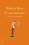 CAMI DELS SAVIS, EL | 9788466410915 | RISO, WALTER | Llibreria Drac - Llibreria d'Olot | Comprar llibres en català i castellà online