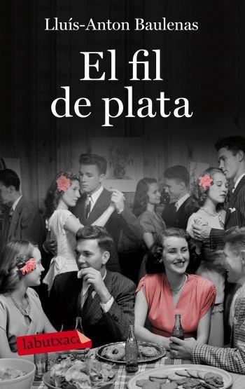 FIL DE PLATA, EL | 9788499301723 | BAULENAS, LLUÍS-ANTON | Llibreria Drac - Llibreria d'Olot | Comprar llibres en català i castellà online