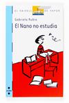 NANO NO ESTUDIA, EL | 9788466117623 | RUBIO, GABRIELA | Llibreria Drac - Llibreria d'Olot | Comprar llibres en català i castellà online