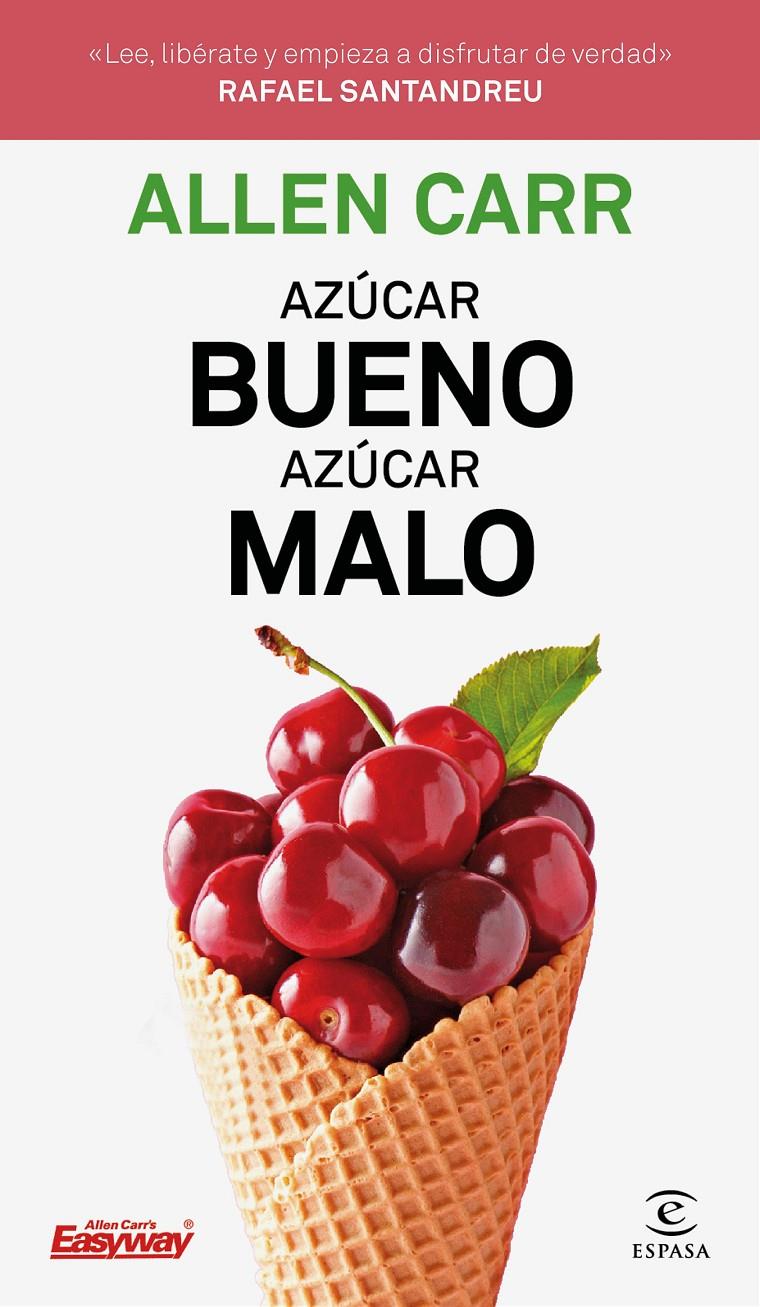 AZÚCAR BUENO, AZÚCAR MALO | 9788467054354 | CARR, ALLEN | Llibreria Drac - Llibreria d'Olot | Comprar llibres en català i castellà online